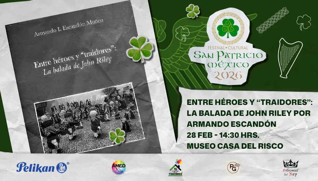 Entre Héroes y “Traidores”: La balada de John Riley por Armando Escandón